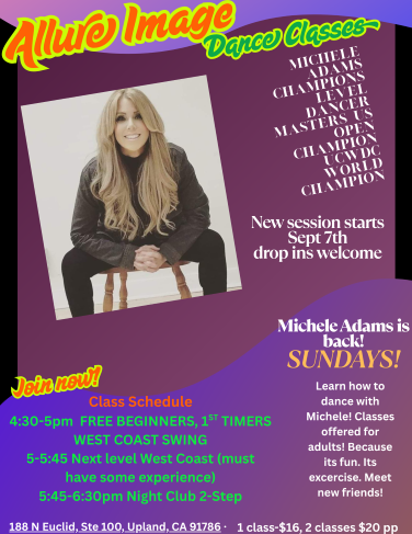 Sundays Dance Classes at Allure Image in Upland by Michele Adams. Free Beginner's West Coast Swing at 4:30 PM. Next Level West Coast Swing at 5:00 PM & 